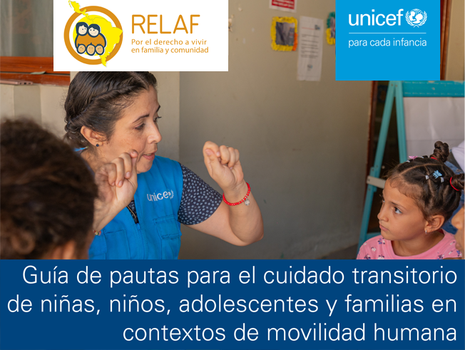 Guía de pautas para el cuidado transitorio de niñas, niños, adolescentes y familias en contextos de movilidad humana